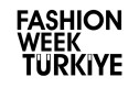 FASHION WEEK TÜRKİYE